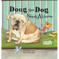 Doug the Dog Needs a Home - Hardcover