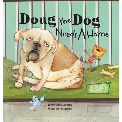 Doug the Dog Needs a Home - Hardcover