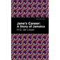 Jane's Career: A Story of Jamaica - Hardcover