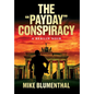 The "Payday" Conspiracy: A Berlin Noir - Hardcover