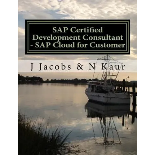SAP Certified Development Consultant - SAP Cloud for Customer - Paperback