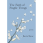 The Faith of Fragile Things - Paperback