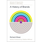 A History of Brands: Origins of Consumer Markets - Hardcover