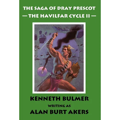 The Havilfar Cycle II [The Saga of Dray Prescot Omnibus #3] - Hardcover