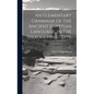 An Elementary Grammar Of The Ancient Egyptian Language, In The Hieroglyphic Type - Hardcover