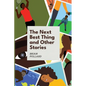 The Next Best Thing and other stories - Paperback