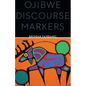 Ojibwe Discourse Markers - Paperback