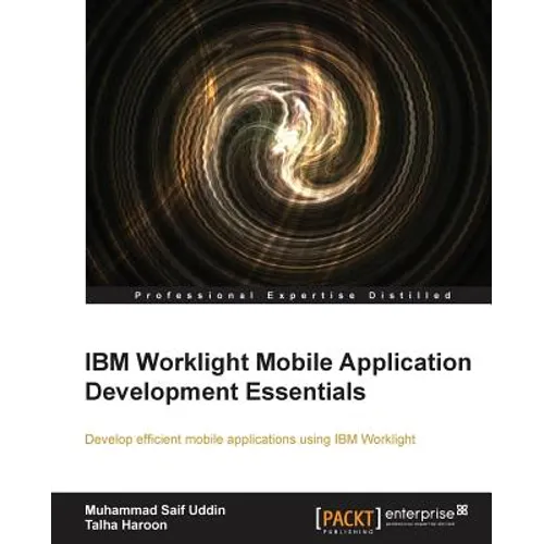 IBM Worklight Mobile Application Development Essentials - Paperback