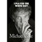 I Played the White Guy - Paperback