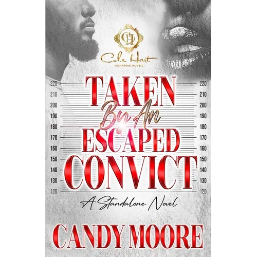 Taken By An Escaped Convict: An African American Romance: Standalone - Paperback