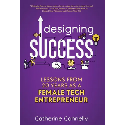 Designing Success: Lessons from 20 Years as a Female Tech Entrepreneur - Hardcover