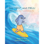 Say NO! and TELL!: Daxton's Creative View of Personal Safety for Boys - Paperback