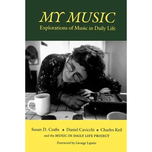 My Music: Explorations of Music in Daily Life - Paperback