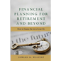 Financial Planning for Retirement and Beyond - Paperback
