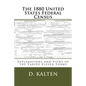 The 1880 United States Federal Census: Explanations and Views of the Varied Eleven Forms - Paperback