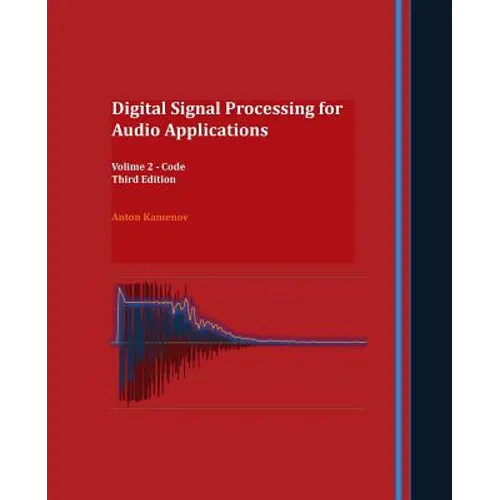 Digital Signal Processing for Audio Applications: Volume 2 - Code - Paperback