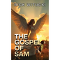 The Gospel Of Sam - Hardcover