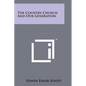 The Country Church and Our Generation - Paperback