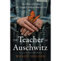 The Teacher of Auschwitz - Paperback