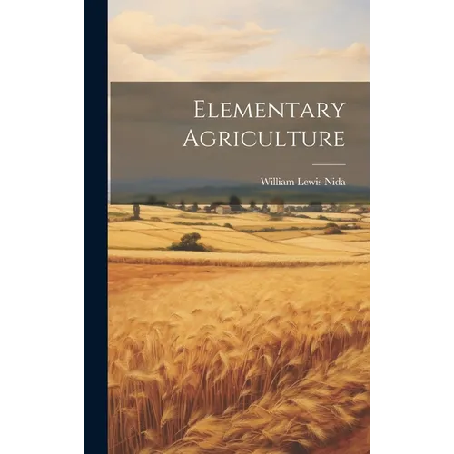 Elementary Agriculture - Hardcover