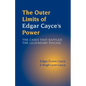 The Outer Limits of Edgar Cayce's Power - Paperback