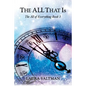 The All That Is: The All of Everything, Book 3 - Paperback