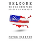 Welcome to the Occupied States of America - Paperback
