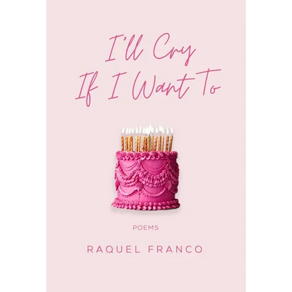 I'll Cry If I Want to: Poems - Paperback