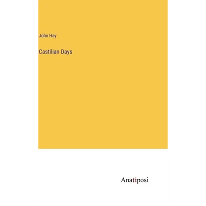 Castilian Days - Hardcover