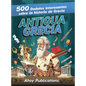Antigua Grecia: 500 datos interesantes sobre la historia de Grecia - Hardcover