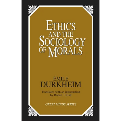 Ethics and the Sociology of Morals - Paperback