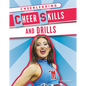 Cheer Skills and Drills - Library Binding