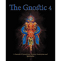 The Gnostic 4 Inc Alan Moore on the Occult Scene and Stephan Hoeller Interview - Paperback