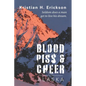 Blood Piss & Cheer: Alaska - Paperback
