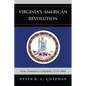 Virginia's American Revolution: From Dominion to Republic, 1776-1840 - Paperback