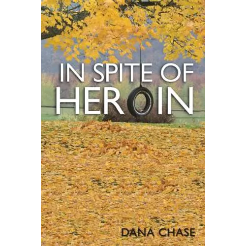 In Spite of Heroin - Paperback