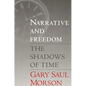 Narrative and Freedom: The Shadows of Time - Paperback