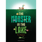 The Monster in the Lake - Hardcover