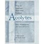 How to Motivate, Train and Nurture Acolytes - Paperback