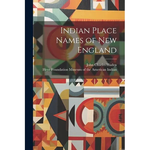 Indian Place Names of New England - Paperback