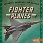Fighter Planes - Library Binding
