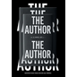 THE AUTHOR by The Author - Hardcover