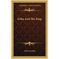 Erika And The King - Hardcover
