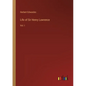 Life of Sir Henry Lawrence: Vol. I - Paperback