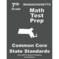 Massachusetts 7th Grade Math Test Prep: Common Core Learning Standards - Paperback