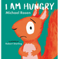 I Am Hungry - Hardcover