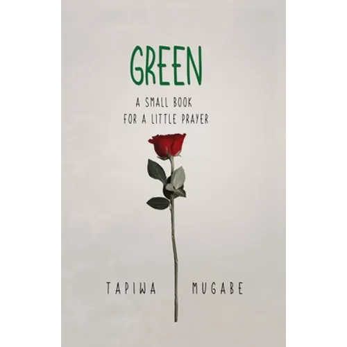 Green: A Small Book for a Little Prayer - Paperback