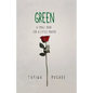 Green: A Small Book for a Little Prayer - Paperback