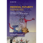 Medieval Futurity: Essays for the Future of a Queer Medieval Studies - Paperback