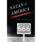 Satan in America: The Devil We Know - Paperback